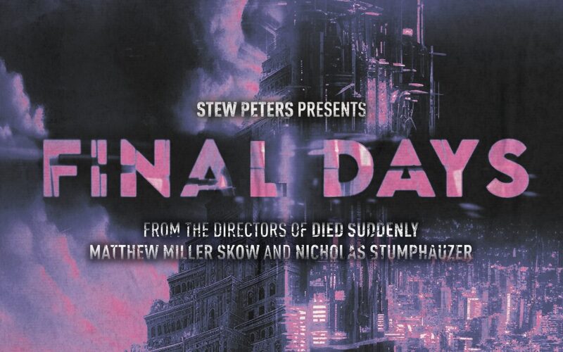 Worldwide Premiere: Final Days